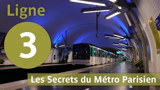 Les Secrets de la Ligne 3 du Métro Parisien