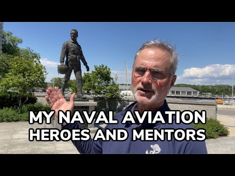 My Naval Aviation Heroes and Mentors