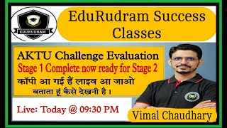 AKTU Challenge Evaluation Update | Stage 1 Complete now Ready for Stage 2 #edurudram