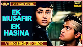 Ek Musafir Ek Hasina  1962 - Movie Video Songs Jukebox -  Joy Mukerji, Sadhana 