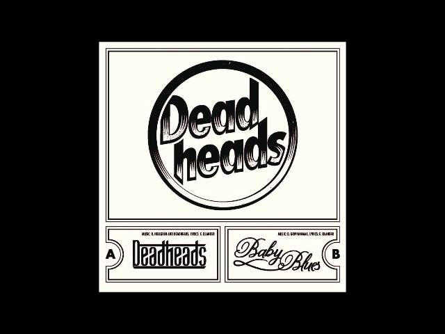Deadheads "Deadheads" adlı videoyu YouTube'da izle Deadheads "Deadheads" adlı videoyu YouTube'da izle