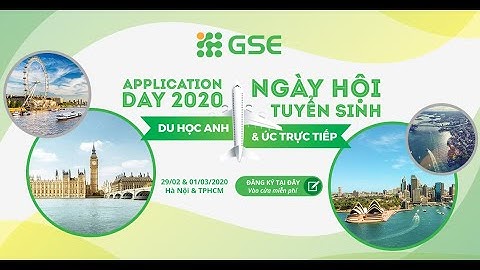 Ngày hội tuyển sinh du học Anh & Úc trực tiếp - Application Day 2020