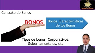 Bonos, características de los bonos, tipos de bonos, cómo funcionan los bonos