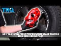 How to Install Front Performance Brake Calipers 2003-2008 Honda Pilot