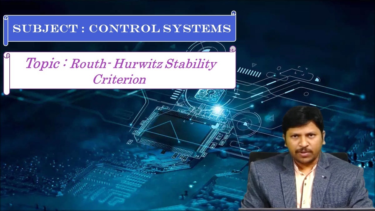 LEC33|Control Systems | Routh- Hurwitz Stability Criterion By Mr. CH. Babaiah