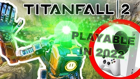 The NEW Titanfall 2 Console Experience In 2022