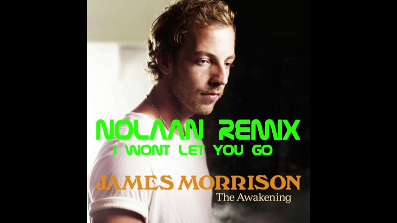 James Morrison -I wont let you go (DJ Andi Bootleg)