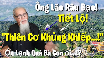 Ông Lão Râu Bạc!!!🛑 Tiết Lộ "THIÊN CƠ KHỦNG KHIẾP...!? Nghe Mà Ớn Lạnh!