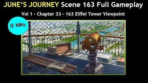 June’s Journey SCENE 163 (⭐️⭐️⭐️⭐️⭐️ star playthrough) Vol 1 Chapter 33, Scene 163 Eiffel Tower View