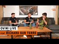 Ovini Live 3 avec Richard sur Terre @richardsurterre