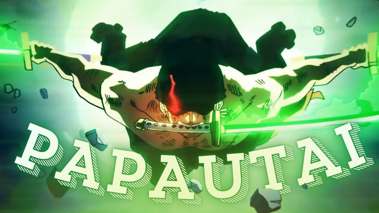 PAPAOUTAI - ONE PIECE 「AMV」