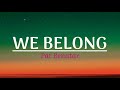 Pat Benatar – We Belong (Lyrics)