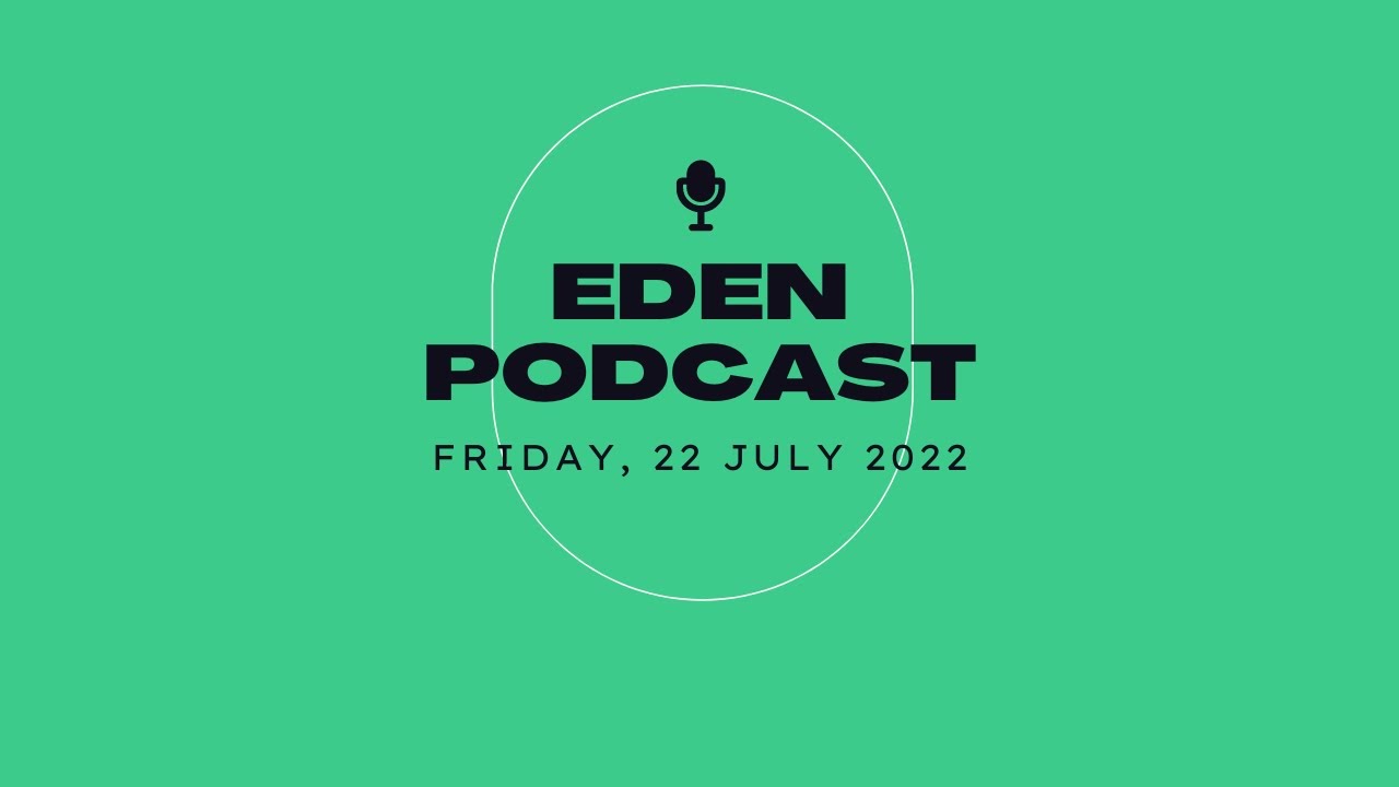 Eden Podcast Ep 2: Founders Talk W/ Sir Sajjad