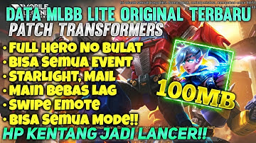 Data Ml Lite Original 100Mb Patch Transformers | Ml Lite Full Event | Cara Atasi Lag & Patah Patah