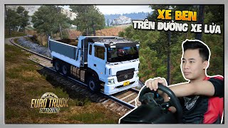 ETS2 - Xe BEN HYUNDAI HD270 Vận Chuyển Cát Lên Núi Trên Đường Ray Xe Lửa Siêu Dài screenshot 4