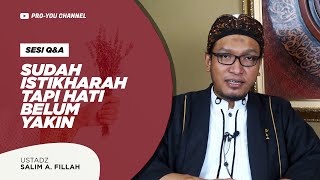 'Memantapkan Pilihan Setelah Istikharah' | Ust Salim A. Fillah | Q&A KULIAH ONLINE JEJAK IMANI