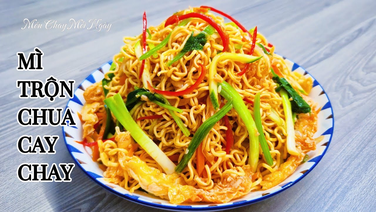 MÌ TRỘN CHUA CAY Ăn là ghiền| Món Chay Mỗi Ngày| Spicy and sour noodles