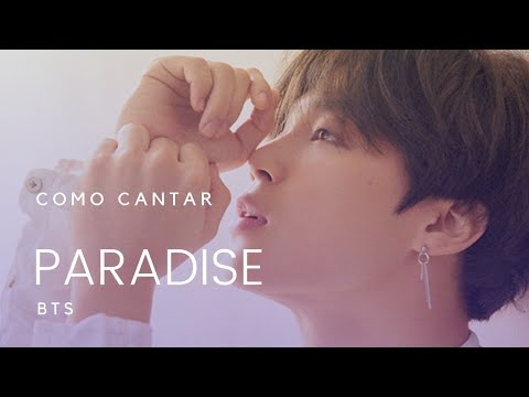 Como cantar: Paradise - BTS (Letra simplificada/pronúncia) 