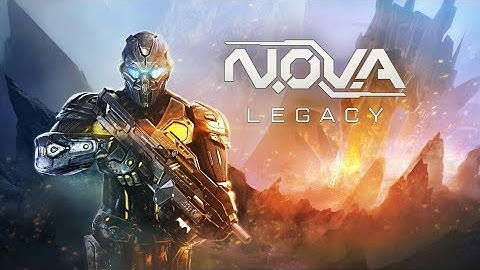 NOVA Legacy - Gameplay Walkthrough Part 1 (Android,iOS)