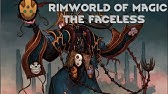 The Arcane Mage Rimworld Of Magic Explained Ep2 Youtube
