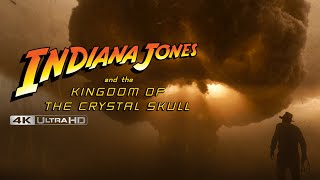 Indiana Jones And The Kingdom Of The Crystal Skull 4K Uhd Nuking The Fridge High-Def Digest