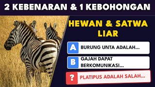 2 Kebenaran & 1 Kebohongan | Hewan & Satwa Liar Quiz