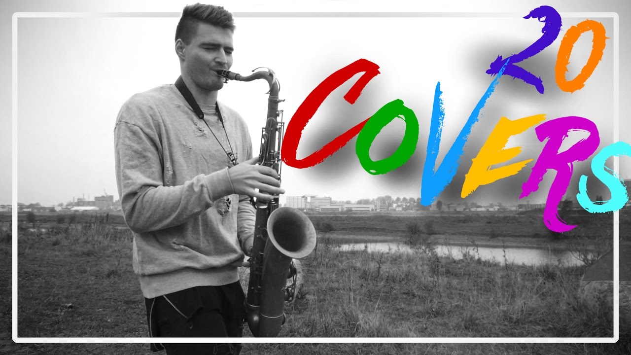 20 Saxophone Covers of Popular Songs (Winter 2016) YouTube