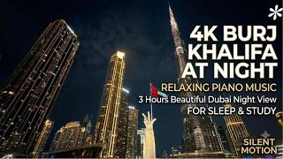 4K Burj Khalifa at Night: Relaxing Piano Music | 3 Hours Beautiful Dubai NightView for Sleep & Study screenshot 1