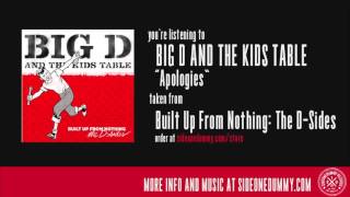 Watch Big D  The Kids Table Apologies video