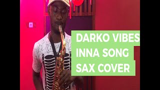 Paa Nii AwesomeSax Inna Song (Gin and Lime) Darko Vibes \& King Promise Sax Cover