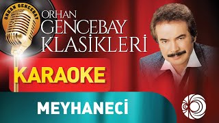 Orhan Gencebay - Meyhaneci - Karaoke Resimi