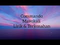 Mavokali - Commando / Mapopo popo popo mbona wamesha lala mmh (Lirik dan terjemahan)