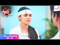 Durga - Atoot Prem Kahani | Full Ep. 57 | Durga confesses her feelings | Colors TV