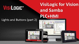 VisiLogic for Vision and Samba  PLC+HMI - Lights and Buttons (part 2)