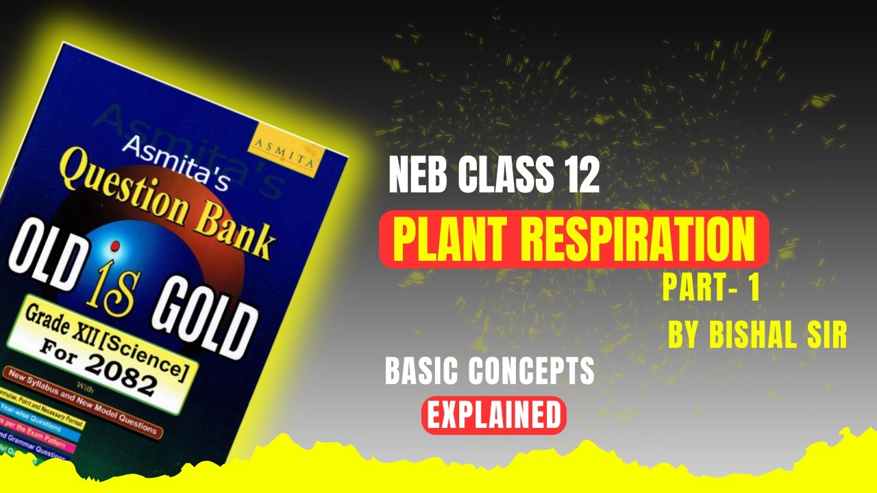 PLANT RESPIRATION PART 1 | BY BISHAL SIR | ORACLE EDUCATION ZONE | NEB CLASS 12
