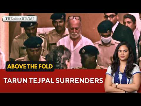 Former Tehelka editor Tarun Tejpal surrenders; SC lists appeal | Above the Fold | Sept 14, 2026