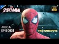 SPIDER-MAN REMASTERED |  PS5 Walkthrough Gameplay| THE MEGA EPISODE LAST BUSINESS (PS5) #spiderman 