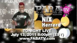 FabaTV LIVE Class and Q&A • Nix Herrera July 13, 2011 @ 8pm EST