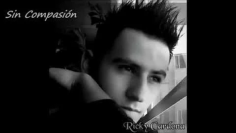 Ricky cardona.. Sin compasin