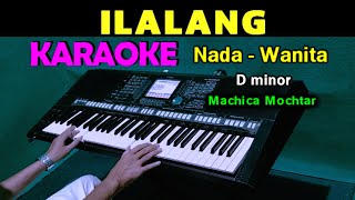 ILALANG - Machica Mochtar | KARAOKE Nada Wanita (F = DO)