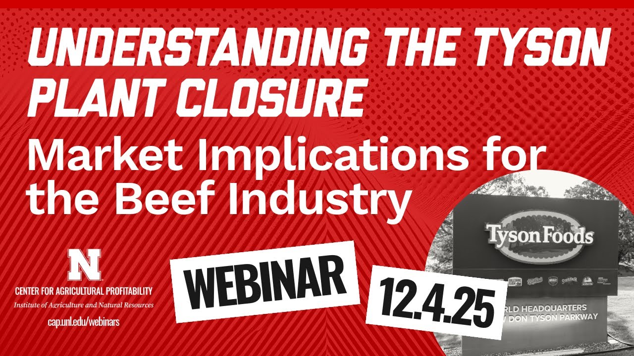 Understanding the Tyson Plant Closure: Market Implications for the Beef Industry (12/4/25 Webinar)