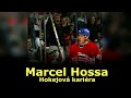 Marcel Hossa - Hokejová kariéra