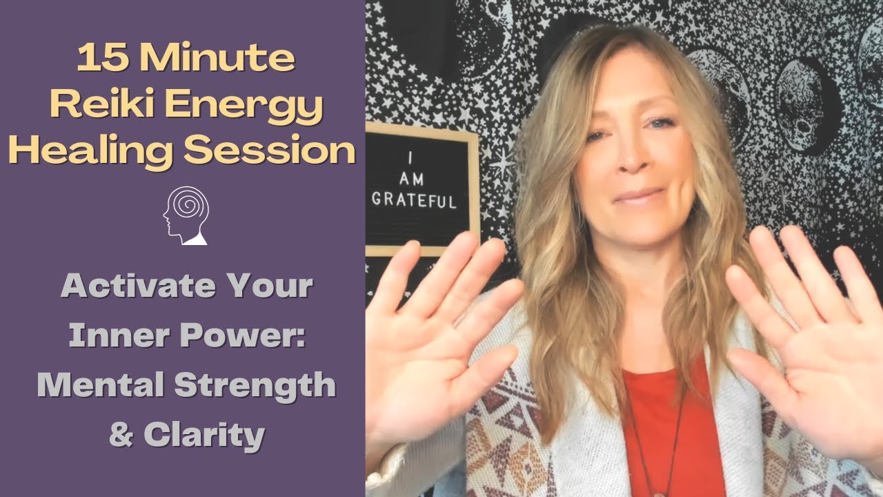 Reiki for Mindfulness and Focus | Activate Mental Strength and Clarity ...