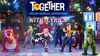 Together We Are One \\ A Pixar Musical Adventure\\ Disneyland Paris\\ with lyrics