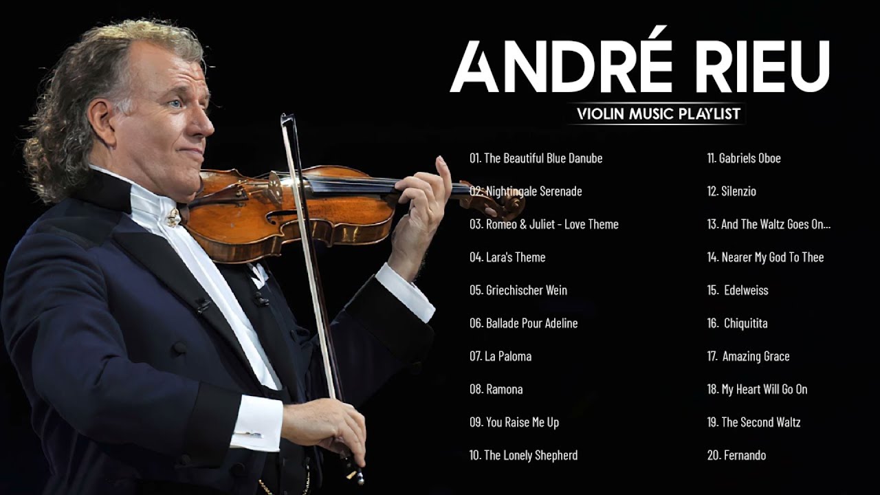 André Rieu Greatest Hits full Abum 💖 The Best of André Rieu 💖 Best Violin Instrumental Music André Rieu Greatest Hits full Abum 💖 The Best of André Rieu 💖 Best Violin Instrumental Music