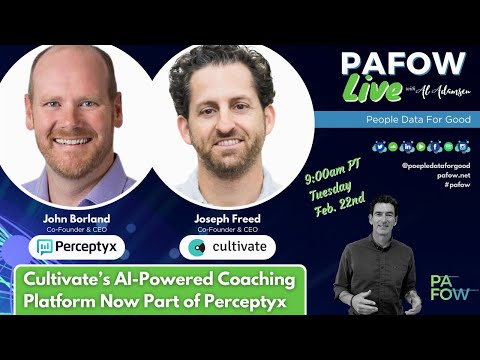 John Borland of Perceptyx and Joseph Freed of Cultivate on PAFOW Live with Al Adamsen