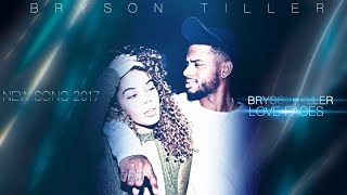 Bryson Tiller - "Love Faces" *NEW SONG 2018*
