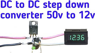 DC to Dc step down voltage converter 50v to 12v . voltage converter . Dc voltage fix regulator.