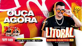 Video thumbnail of "Swing Guetto - Litoral - Música Nova - Ao vivo"