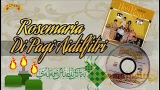 Rosemaria-Di pagi Aidilfitri 2021
